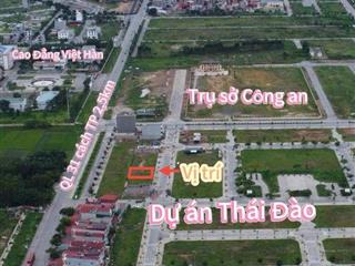 1 lô duy nhất làn 2 Quốc Lộ 31 HUD Thái Đào cách TP Bắc Giang 2,5km 120m sổ đỏ xây dựng tự do