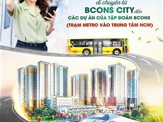 Bcons uni valley  nhà phố liền kề metro dĩ an, vị trí vàng  giá ưu đãi   0931 310 ***