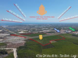 Cần sang nhượng 47 ha quy hoạch khu đô thị tân bình  lagi  bình thuận