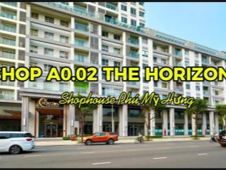 Bán shophouse a0.02 tại mặt tiền đường trần văn trà the horizon hồ bán nguyệt phú mỹ hưng
