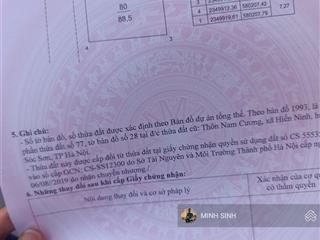 Hoa hậu thôn nam cương  xã nội bài  hà nội .
dt 88.5m mặt tiền rộng 7.27m, tặng thêm 25m