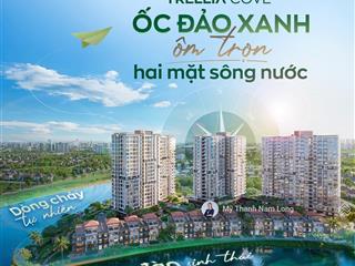 Mở bán căn hộ mới trellia cove kđt mizuki nam long. thanh toán theo tiến độ. gói vay 0%. ưu đãi 11%