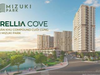 Mizuki park view đẹp sông & kênh đào  mở bán căn hộ cao cấp khu compound cuối cùng
