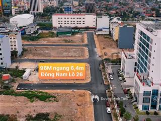 96m2 đất lô 26bc lê hồng phong  ngang 6.4m  đông nam