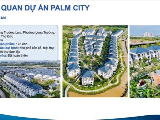 Bán nhà phố palm city novaland quận 9, diện tích 5*20m xd 1 trệt 2 lầu giá chỉ 9 tỷ . nhận nhà ngay