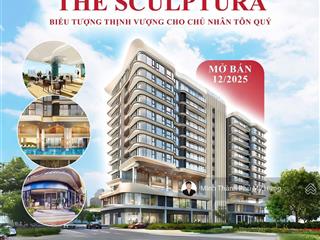 Dự án the sculptura phú mỹ hưng  đăng ký suất tham quan nhà mẫu 04/10/2025