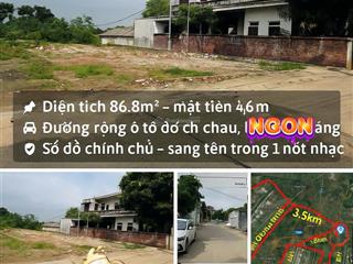 Đất đẹp như crush sổ sẵn sàng về chung một nhà! 86m trục chính nam cương  hiền ninh.  0976 677 ***