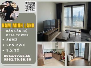 Hải Yến 0963775556  Bán căn hộ Opal Saigon Pearl 2 Phòng ngủ 90m2- Nội thất sang trọng, đẳng cấp 