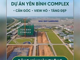 Chính thức nhận booking tòa tt03 (the flow) yên bình complex giá chỉ 1.3 tỷ /căn
