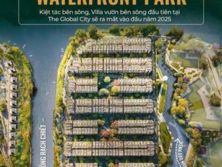 The global city villa water front sola 3 mặt view sông tích sản lâu dài , tiềm năng tương lai