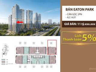 Bán căn góc 2 phòng ngủ 74m2 eaton park toà a2, view sông ngắm pháo hoa lầu cao thoáng mát