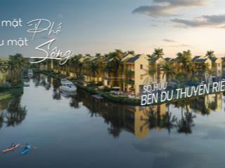 Biệt thự view sông tại casamia balanca hội an bến du thuyền riêng, sở hữu lâu dài, chỉ từ 15 tỷ