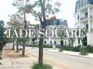Bán biệt thự tại jade square, 42 tỷ, 116.36m2, 4pn, 4wc, giá ưu đãi, uy tín
