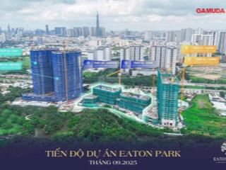 Chính thức nhận booking dự án eaton park  gamuda land giai đoạn cuối  tháp a3 cove & a4  lagoon