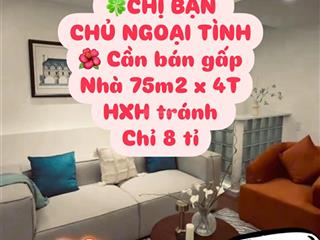 Cần bán 75mx4thxh tránh8.x tỉ  đầu tư kinh doanh siêu hời