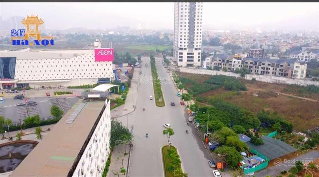 Bán gấp lk văn khê  100m2 mặt ngô thì nhậm kéo dài, đường 30m thông sang aeon mall  nhỉnh 20 tỷ