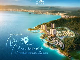 La tiên villa giá chỉ từ 12 tỷ  đầu tư sinh lời cực tốt vị trí độc nhất mặt biển nha trang