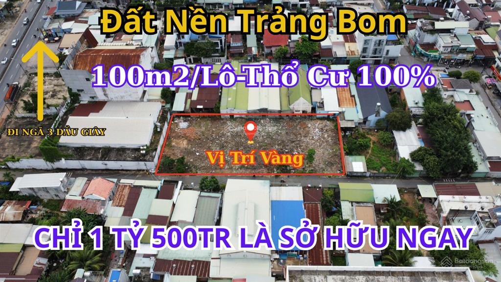 Bán đất 100m2/lô tại thị trấn trảng bom, 1,5 tỷ giá ưu đãi!