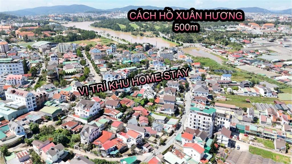 Bán đất cách hồ xuân hương vài trăm mét tặng khu homestay 926m2 52 tỷ