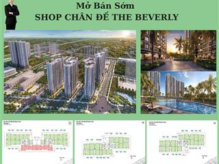 Mở bán sớm shop chân đế  the beverly mua trực tiếp từ cđt giá siều hời  cho thuê siêu tốt.