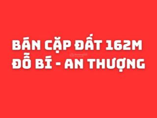 Bán cặp đất đường đỗ bí, diện tích 162m. kẹp cống. được xây 10 tầng. sát góc phan liêm. giá tốt