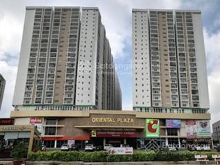 Giỏ hàng giá tốt chủ bán đúng giá cc oriental plaza,tân phú 85m 2pn 3.6ty105m 3pn 4ty  mão