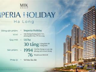 Chung cư imperia holiday  mặt biển  sổ lâu dài  cđt mik uy tín  giá chỉ từ 1.x tỷ  vay 70%