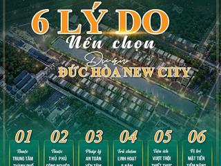 Tưng bừng mở bán 30 nền đất kdc đức hoà new city đối diện đại học tân tạo