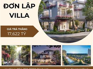 Sở hữu biệt thự đơn lập shop villa số lượng có hạn  vốn tự có 7,8 tỷ đồng