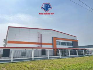 Kho xưởng vip cho thuê 8000m2 nhà xưởng mới phù hợp cho mọi ngành nghề tại kcn long an