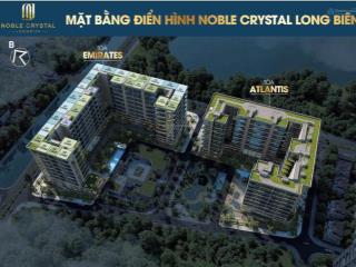 Bán quỹ căn vip ngoại giao view hồ, biệt thự trên không dự án noble crystal long biên. 0899 967 ***
