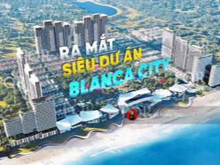 Bán nhà phố liền kề, biệt thự song lập, đơn lập dự án blanca city by sun group vũng tàu