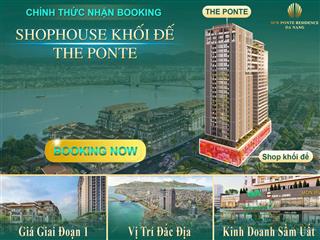 Shop khối đế sun ponte chỉ hơn 10 tỷ sở hữu mặt tiền gần 7m ngay cầu rồng  sổ lâu dài