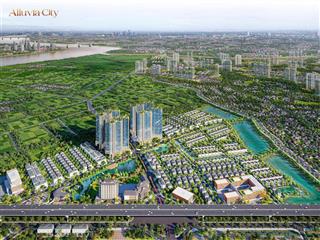 Quỹ hàng đẹp alluvia city  vị trí chiến lược, giá trị gia tăng từng ngày