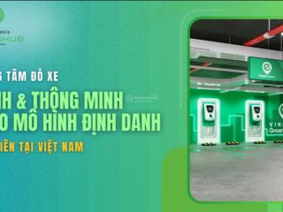 Bán slot oto định danh greenhub vinhomes ocp 1 miễn phí dịch vụ 18 tháng chiết khấu 10% cho 100 kh