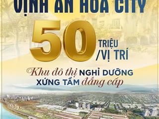 Vịnh an hòa city giỏ hàng đất nền vịnh 1 siêu đẹp trực tiếp chủ đầu tư trục đường thông vinh 20,5m