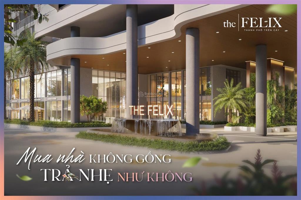Căn hộ cao cấp the felix giá chỉ từ 1tỷ5/căn, thanh toán 1tr6/th, lãi suất 2,5% cố định trong 3 năm