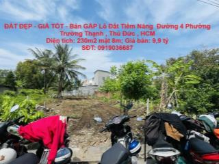 ĐẤT ĐẸP - GIÁ TỐT - Bán GẤP Lô Đất Tiềm Năng  Đường 4 Phường Trường Thạnh , Thủ Đức , HCM