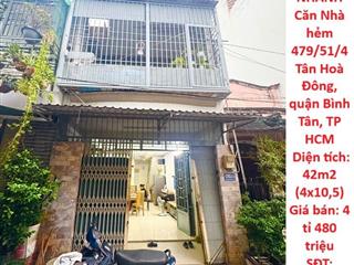 GIÁ TỐT - CẦN BÁN NHANH Căn Nhà hẻm 479/51/4 Tân Hoà Đông, quận Bình Tân, TP HCM