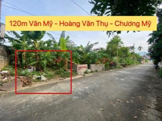 CHÍNH CHỦ CẦN BÁN LÔ ĐẤT 120M TẠI HOÀNG VĂN THỤ-CHƯƠNG MỸ-HÀ NỘI