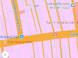 Bán đất nền vị trí 1/phố phùng hưng, trung tâm an viễn giáp kcn giang điền,sổ riêng thổ cư 100%