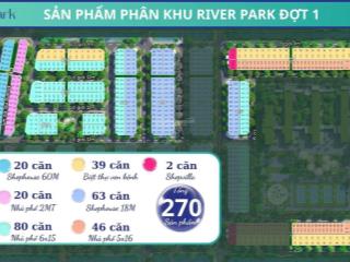 270 sản phẩm river park! tặng ngay 3 chỉ vàng cho đợt mở bán đầu tiên