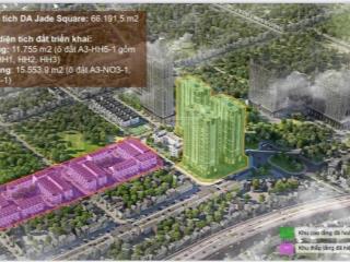 Bán căn hộ jade square phạm văn đồng, ch 23pn, trả trước 20% kí hdmb, 2027 bàn giao 0961 940 ***