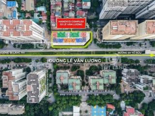 3 suất ng chung cư handico 33 lê văn lương, tháng 8 kí hđmb và nhận nhà ngay.  tư vấn 0961 940 ***