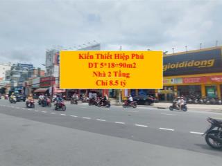 Quá đẹp! 1 trệt 1 lầu gần chợ kiến thiết hiệp phú quận 9 dt 5*18=90m2 oto 7 chỗ chỉ 8.5 tỷ