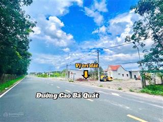 Chủ ngộp thanh lý nền đất 1 tỷ 80 triệu siêu đẹp ngay mặt tiền đường cao bá quát lộ giới 32m