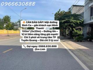 CẦN BÁN GẤP! Mặt đường Bình Ca – gần khách sạn Minh Thanh!