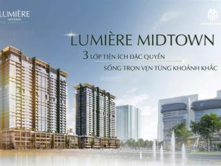 Chấn động, 2pn view sông, nhạc nước  bán 9 tỷ 028 all in, rẻ nhất lumiere midtown, the global city