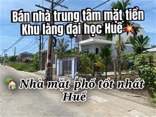 Bán nhà trung tâm mặt tiền khu làng đại học huế ngay sát hồ đắc di