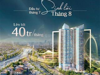 Đầu tư tháng 7 nhận nhà tháng 8 sinh lời tới 40 triệu/tháng